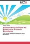 Enfoque Evolucionista del Proceso de Toma de Decisiones