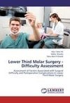 Lower Third Molar Surgery - Difficulty Assessment