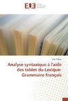 Analyse syntaxique à l'aide des tables du Lexique-Grammaire français