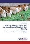 Role Of Seeding Rates And Cutting Stages On Yield And Quality