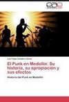 El Punk en Medellin: Su historia, su apropiación y sus efectos