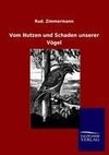 Vom Nutzen und Schaden unserer Vögel