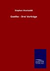 Goethe - Drei Vorträge