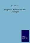 Die großen Physiker und ihre Leistungen