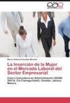 La Inserción de la Mujer en el Mercado Laboral del Sector Empresarial