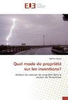 Quel mode de propriété sur les inventions?