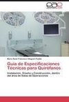 Guía de Especificaciones Técnicas para Quirófanos