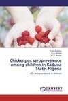 Chickenpox seroprevalence among children in Kaduna State, Nigeria