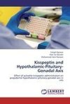 Kisspeptin and Hypothalamic-Pituitary-Gonadal Axis