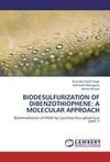 BIODESULFURIZATION OF DIBENZOTHIOPHENE: A MOLECULAR APPROACH