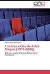 Las tres vidas de Jules Dassin (1911-2008)