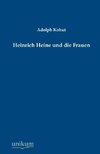 Heinrich Heine und die Frauen