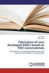 Fabrication of new developed DSSCs based on TiO2 nanomaterials