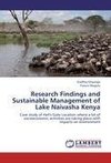 Research Findings and Sustainable Management of Lake Naivasha Kenya