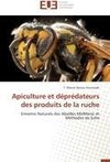 Apiculture et déprédateurs des produits de la ruche