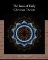 The Basis of Early Christian Theism