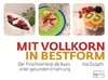 mit vollkorn in Bestform