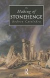 Castleden, R: Making of Stonehenge