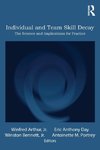 Individual and Team Skill Decay