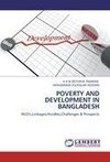 POVERTY AND DEVELOPMENT IN BANGLADESH