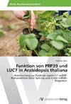 Funktion von PRP39 und LUC7 in Arabidopsis thaliana