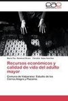 Recursos económicos y calidad de vida del adulto mayor