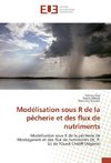 Modélisation sous R de la pêcherie et des flux de nutriments