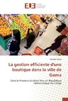 La gestion efficiente d'une boutique dans la ville de Goma