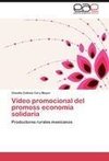 Vídeo promocional del promoss economía solidaria