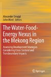 The Water-Food-Energy Plexus in the Mekong Region