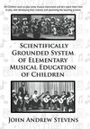 Scientifically Grounded System of Elementary Musical Education of Children