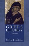 Grief's Liturgy