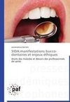 SIDA:manifestations bucco-dentaires et enjeux éthiques