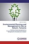 Environmental Planning and Management in Dar es Salaam, Tanzania