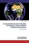 Crustal Deformation Studies of Manipur Using Global Positioning System