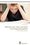 Messen von Flow mit EEG in Computerspielen