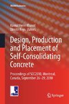 Design, Production and Placement of Self-Consolidating Concrete