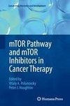 mTOR Pathway and mTOR Inhibitors in Cancer Therapy