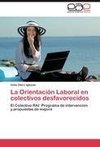 La Orientación Laboral en colectivos desfavorecidos