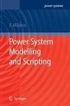 Power System Modelling and Scripting