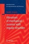 Vibrations of mechanical systems with regular structure