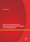 Zum Zusammenhang von Emotionsregulationsstrategien und Prüfungsangst