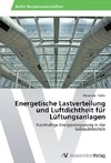 Energetische Lastverteilung und Luftdichtheit für Lüftungsanlagen