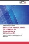 Educación basada en las tecnologías de información y comunicación