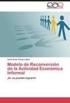 Modelo de Reconversión de la Actividad Económica Informal