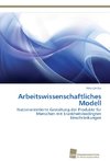 Arbeitswissenschaftliches Modell