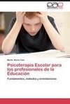 Psicoterapia Escolar para los profesionales de la Educación