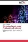 Sistemas Técnicos de Producción Cerámica