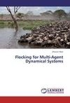 Flocking for Multi-Agent Dynamical Systems