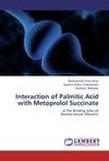 Interaction of Palmitic Acid with Metoprolol Succinate